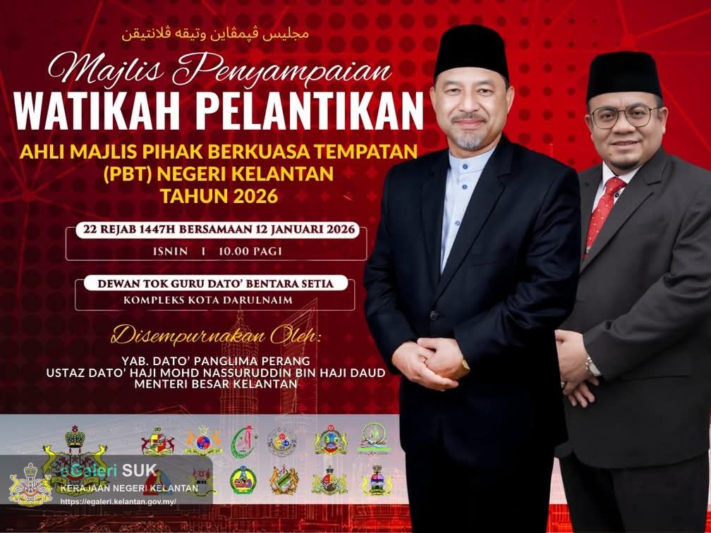 MAJLIS PENYAMPAIAN WATIKAH PELANTIKAN AHLI MAJLIS PBT NEGERI KELANTAN 2026