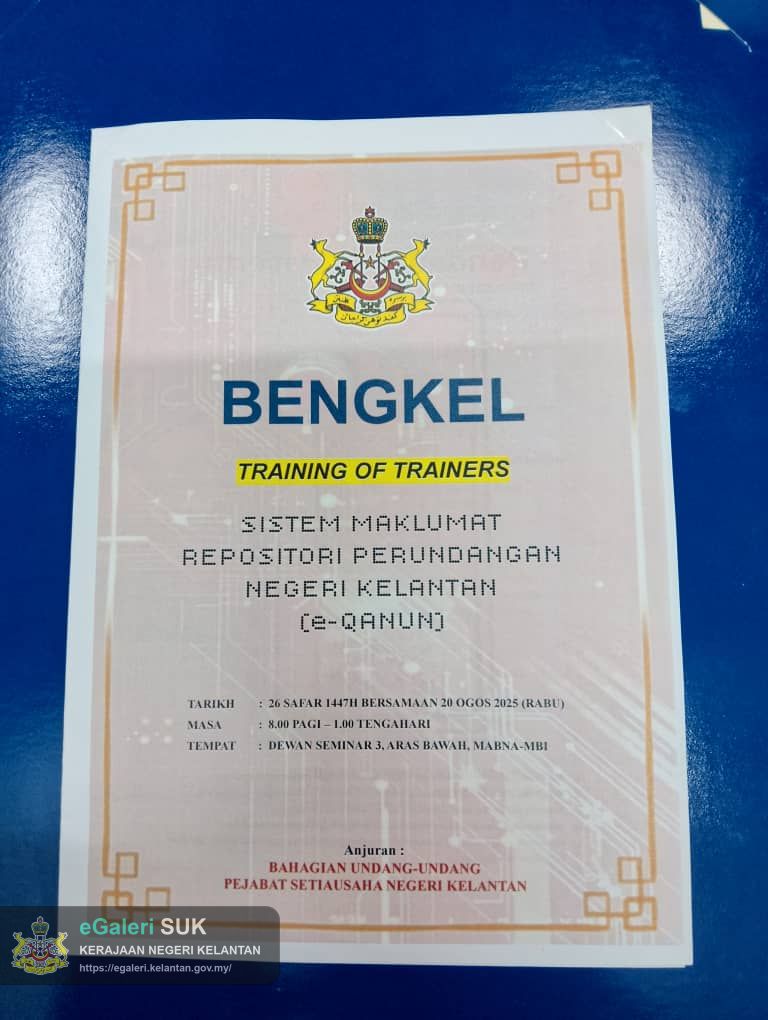 Bengkel Training Of Trainer Sistem Maklumat Repositori Perundangan Negeri Kelantan (e-Qanun)