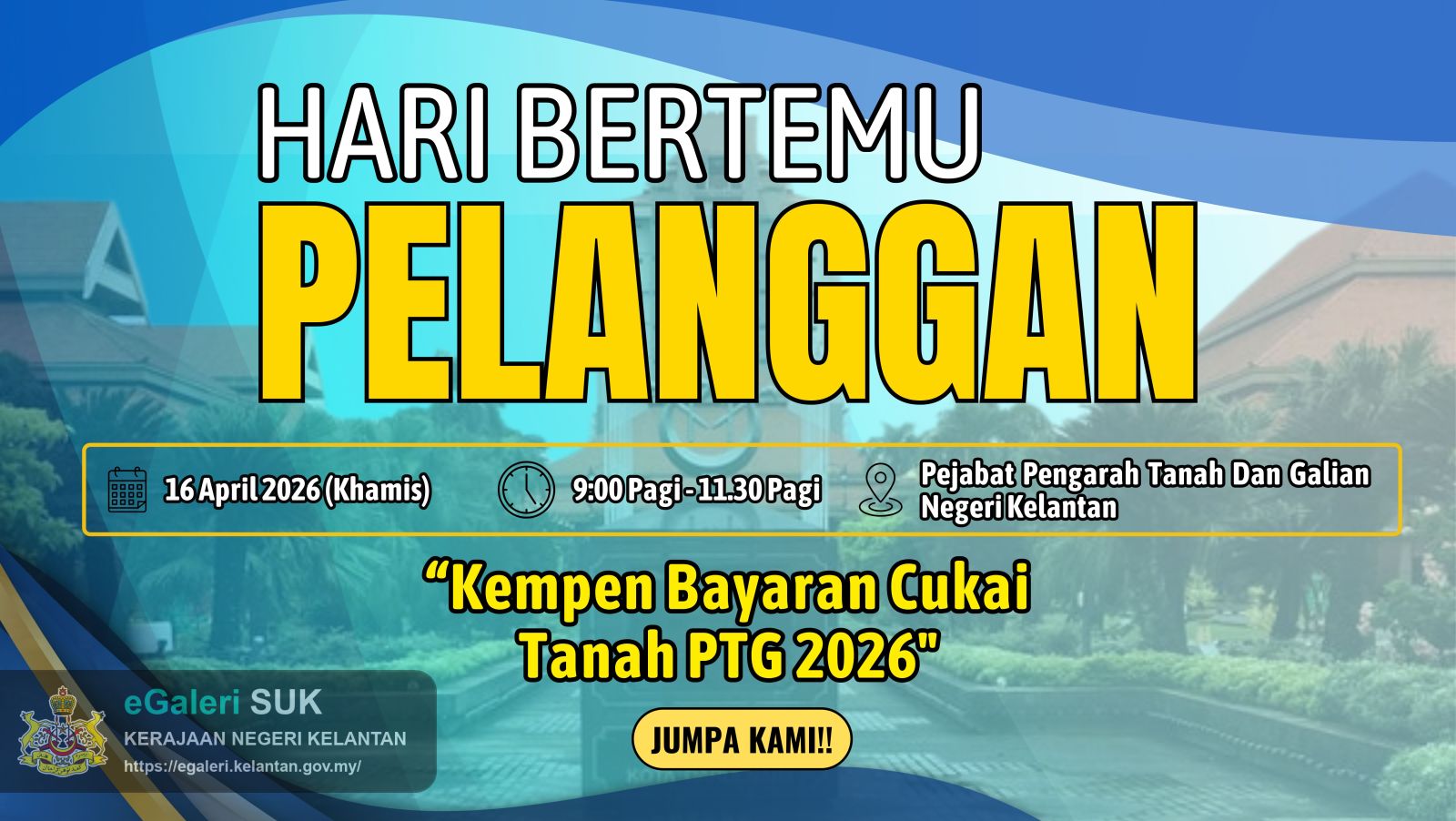 Hari Bersama Pelanggan  Kempen Bayaran Cukai Tanah 2026