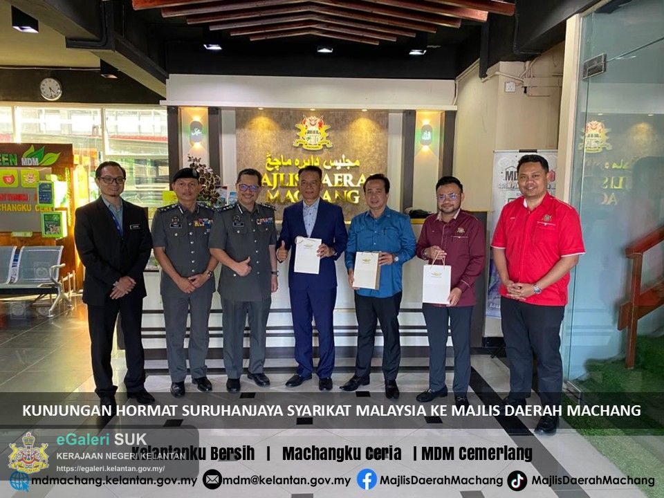 KUNJUNGAN HORMAT SURUHANJAYA SYARIKAT MALAYSIA (SSM) KE MAJLIS DAERAH MACHANG