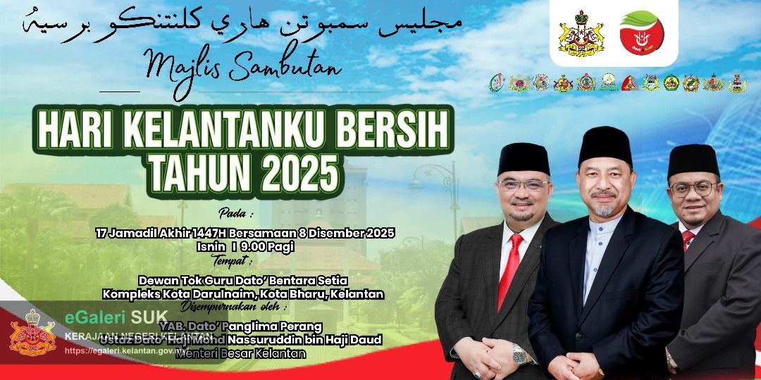 MAJLIS SAMBUTAN HARI KELANTANKU BERSIH 2025