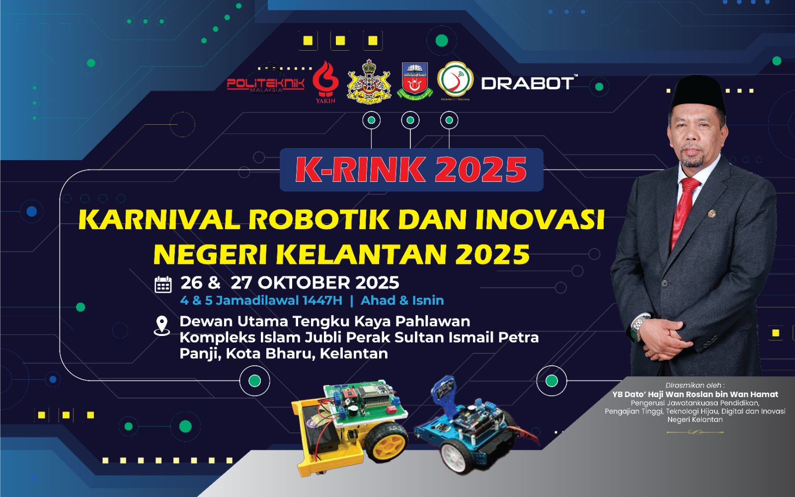 MAJLIS PERASMIAN KARNIVAL ROBOTIK DAN INOVASI KELANTAN TAHUN 2025 (KRINK 2025)