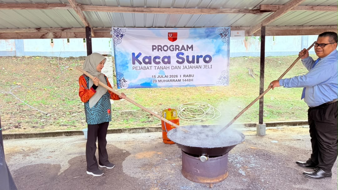 Program Kacau Suro Pejabat Tanah Dan Jajahan Jeli Tahun 2026M1448H