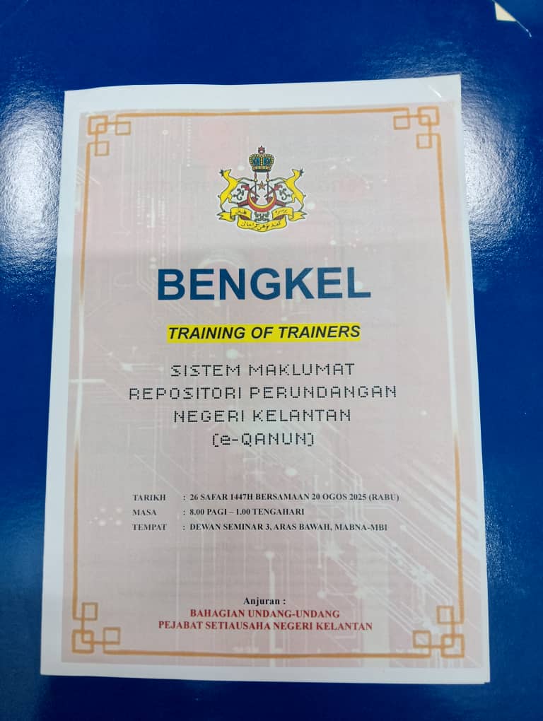 Bengkel Training Of Trainer Sistem Maklumat Repositori Perundangan Negeri Kelantan (e-Qanun)