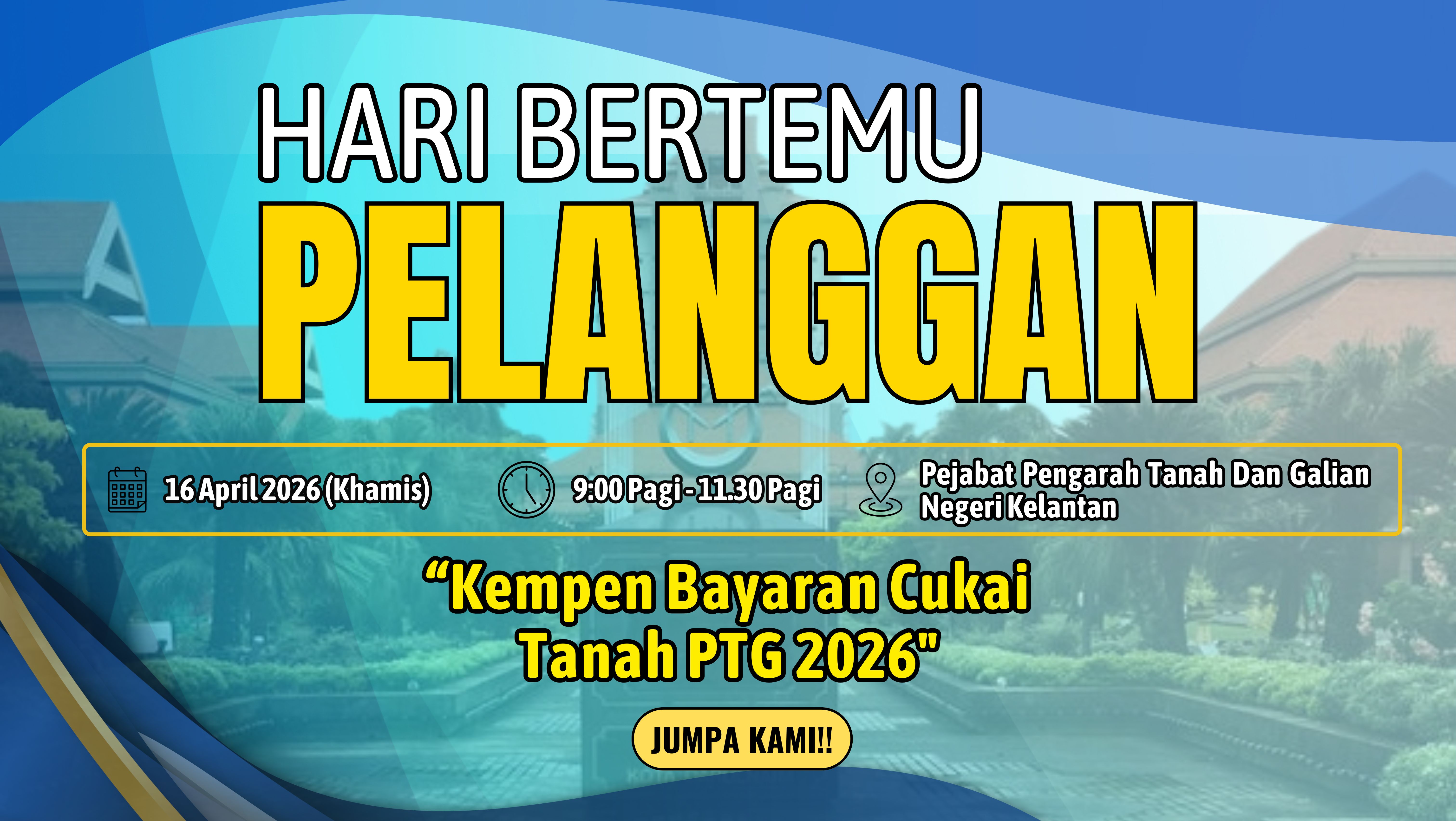 Hari Bersama Pelanggan  Kempen Bayaran Cukai Tanah 2026