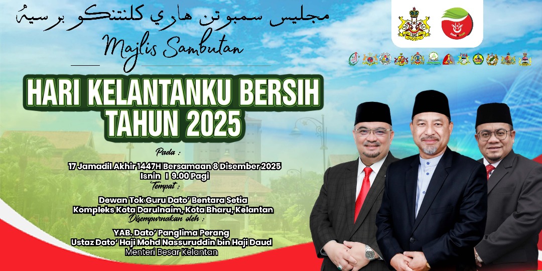 MAJLIS SAMBUTAN HARI KELANTANKU BERSIH 2025