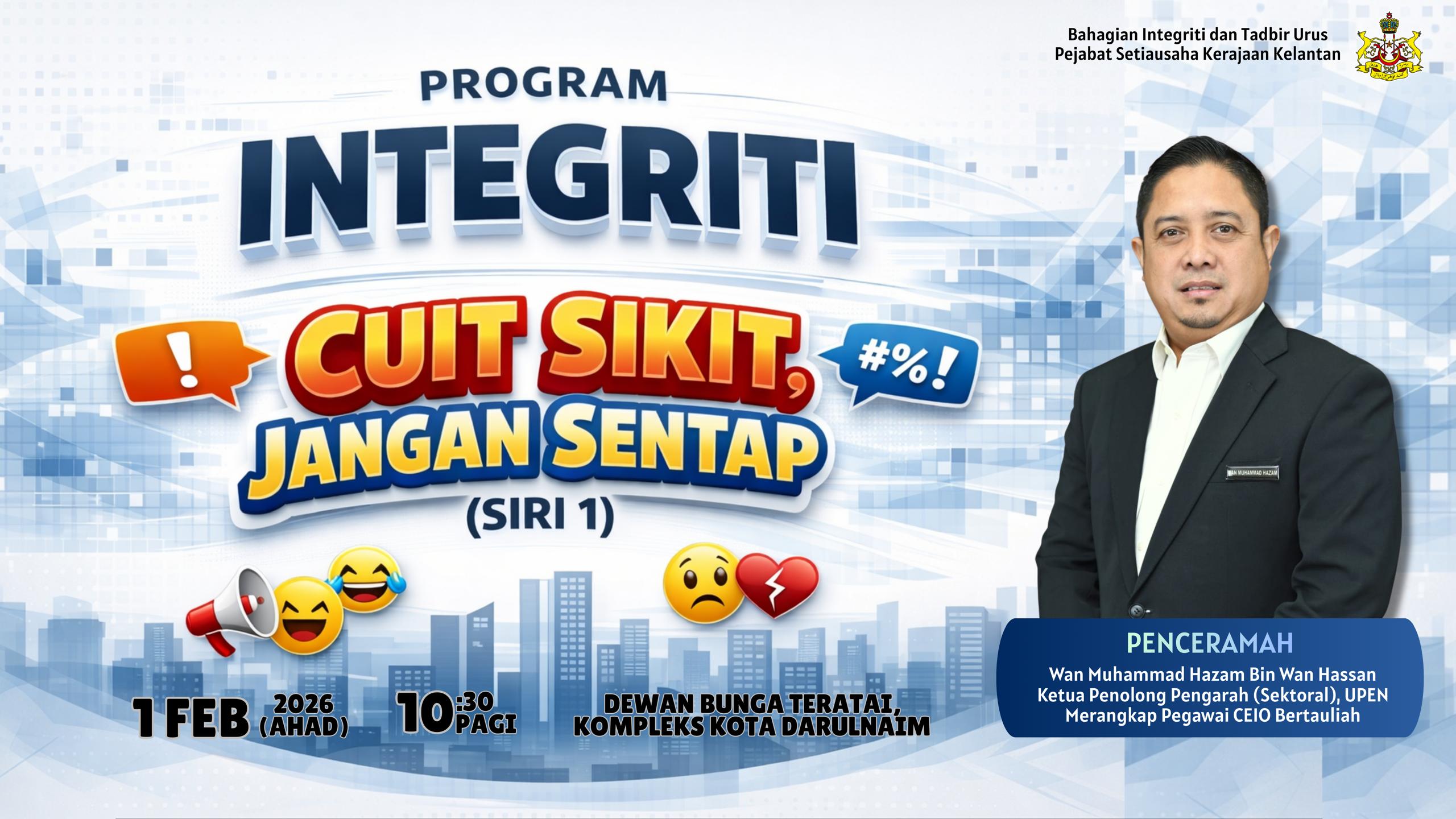 Program Integriti Cuit Sikit Jangan Sentap Siri 1