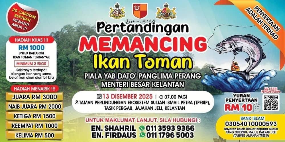 PERTANDINGAN MEMANCING IKAN TOMAN PIALA YAB DATO’PANGLIMA PERANG MENTERI BESAR KELANTAN